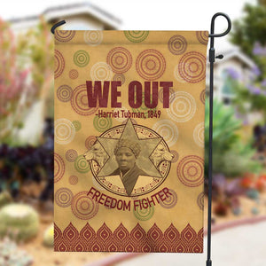 We Out 1849 African-American Garden Flag Harriet Tubman