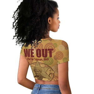 We Out 1849 African-American Raglan Cropped T shirt Harriet Tubman