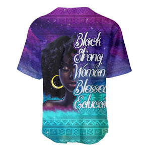 Black Strong Women Blessed Educated Baseball Jersey African Girl