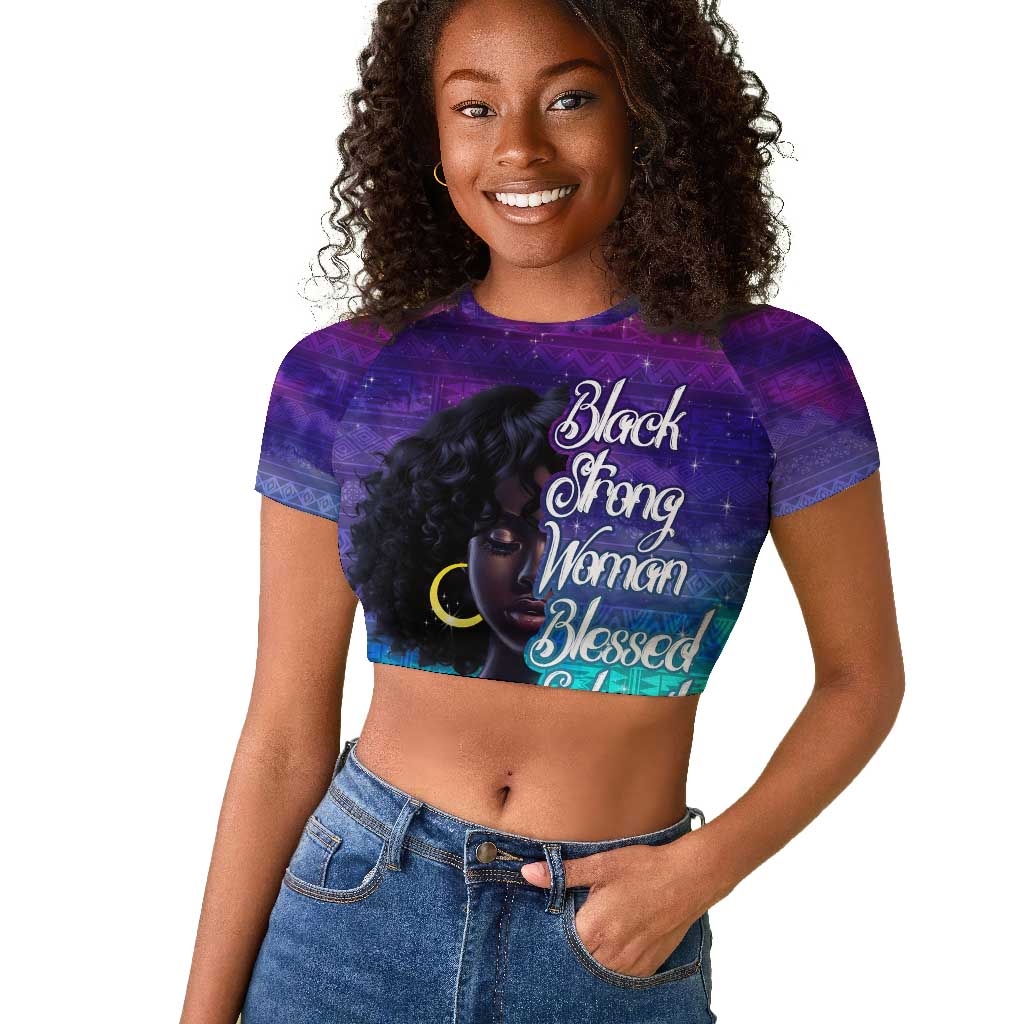 Black Strong Women Blessed Educated Raglan Cropped T shirt African Girl