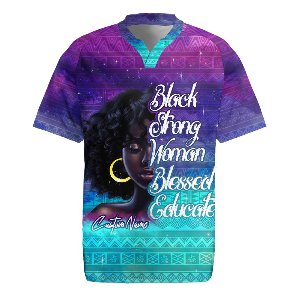 Black Strong Women Blessed Educated Rugby Jersey African Girl