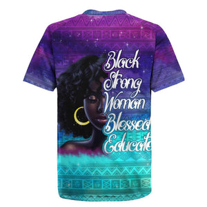 Black Strong Women Blessed Educated Rugby Jersey African Girl