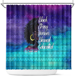 Black Strong Women Blessed Educated Shower Curtain African Girl