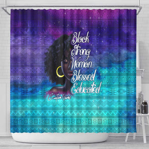 Black Strong Women Blessed Educated Shower Curtain African Girl