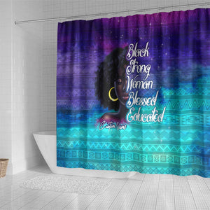 Black Strong Women Blessed Educated Shower Curtain African Girl