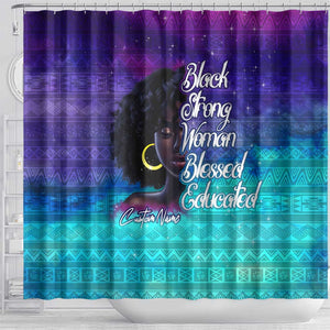 Black Strong Women Blessed Educated Shower Curtain African Girl