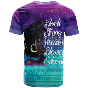 Black Strong Women Blessed Educated T shirt African Girl