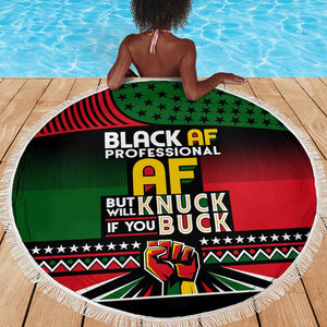 Black AF Professional AF But Will Knuck If You Beach Blanket African Pride