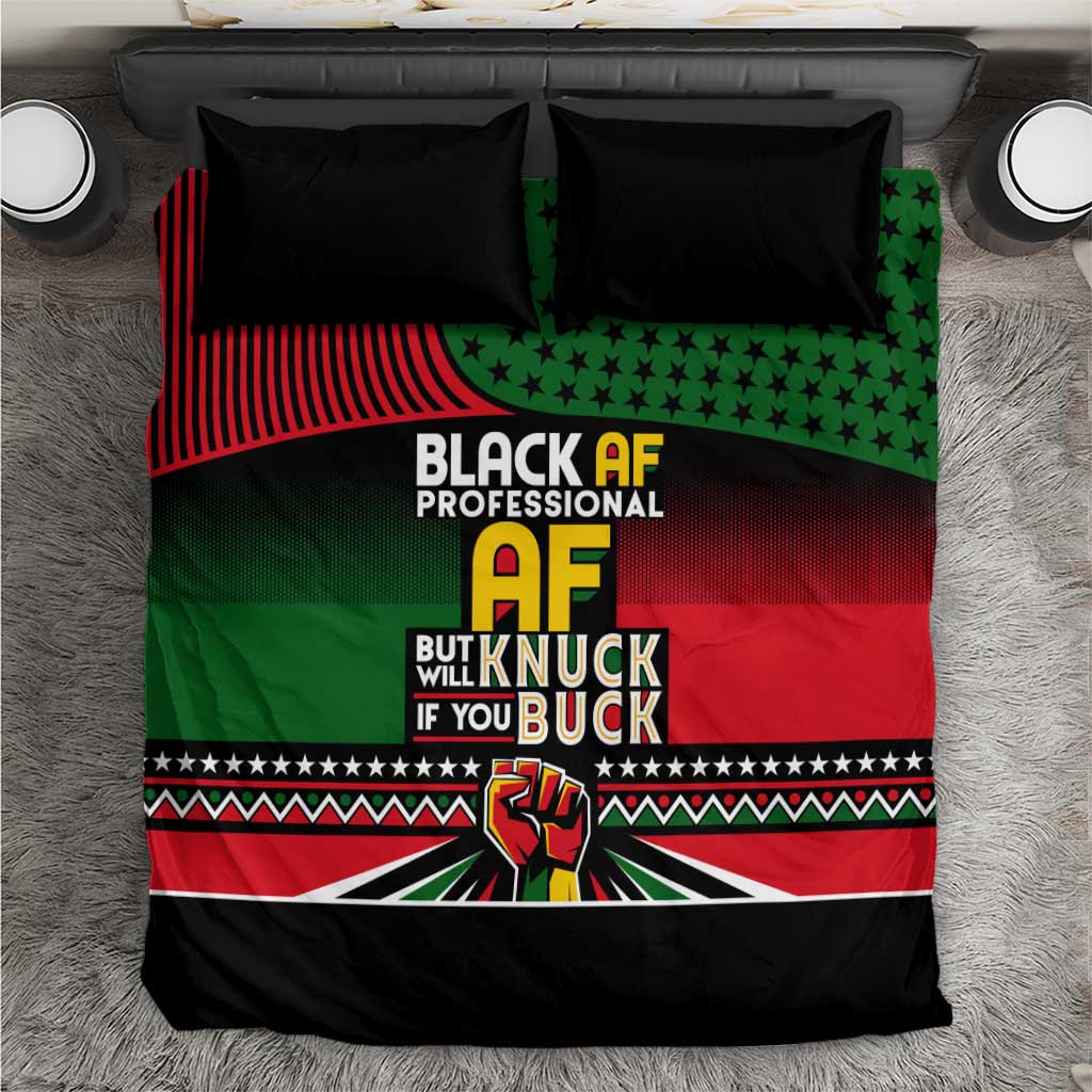 Black AF Professional AF But Will Knuck If You Bedding Set African Pride