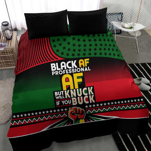 Black AF Professional AF But Will Knuck If You Bedding Set African Pride