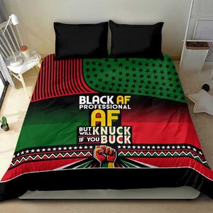 Black AF Professional AF But Will Knuck If You Bedding Set African Pride