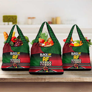 Black AF Professional AF But Will Knuck If You Grocery Bag African Pride