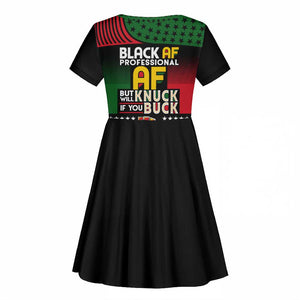 Black AF Professional AF But Will Knuck If You Kid Short Sleeve Dress African Pride