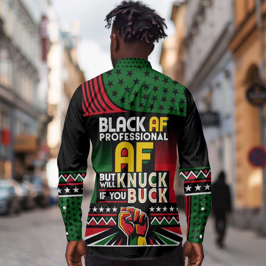 Black AF Professional AF But Will Knuck If You Long Sleeve Button Shirt African Pride