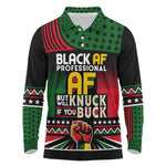 Black AF Professional AF But Will Knuck If You Long Sleeve Polo Shirt African Pride