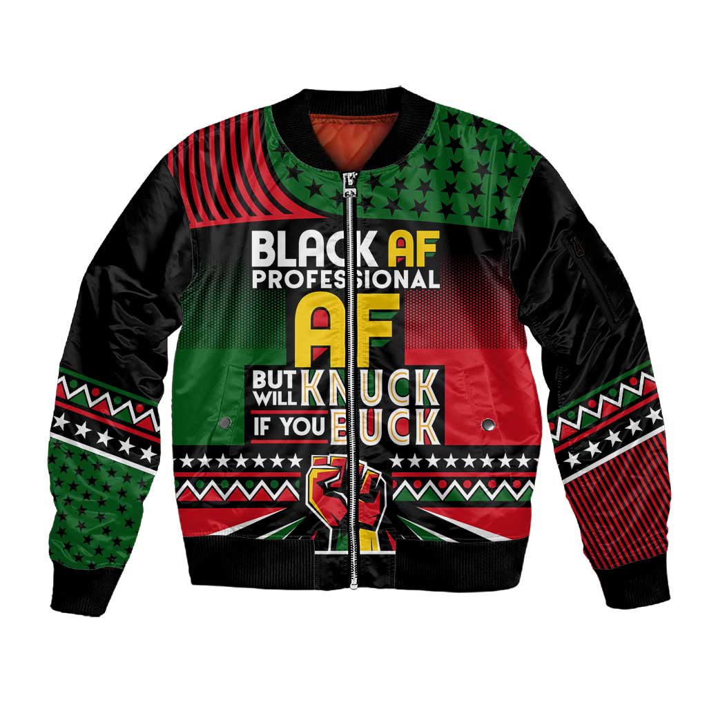 Black AF Professional AF But Will Knuck If You Sleeve Zip Bomber Jacket African Pride