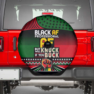 Black AF Professional AF But Will Knuck If You Spare Tire Cover African Pride