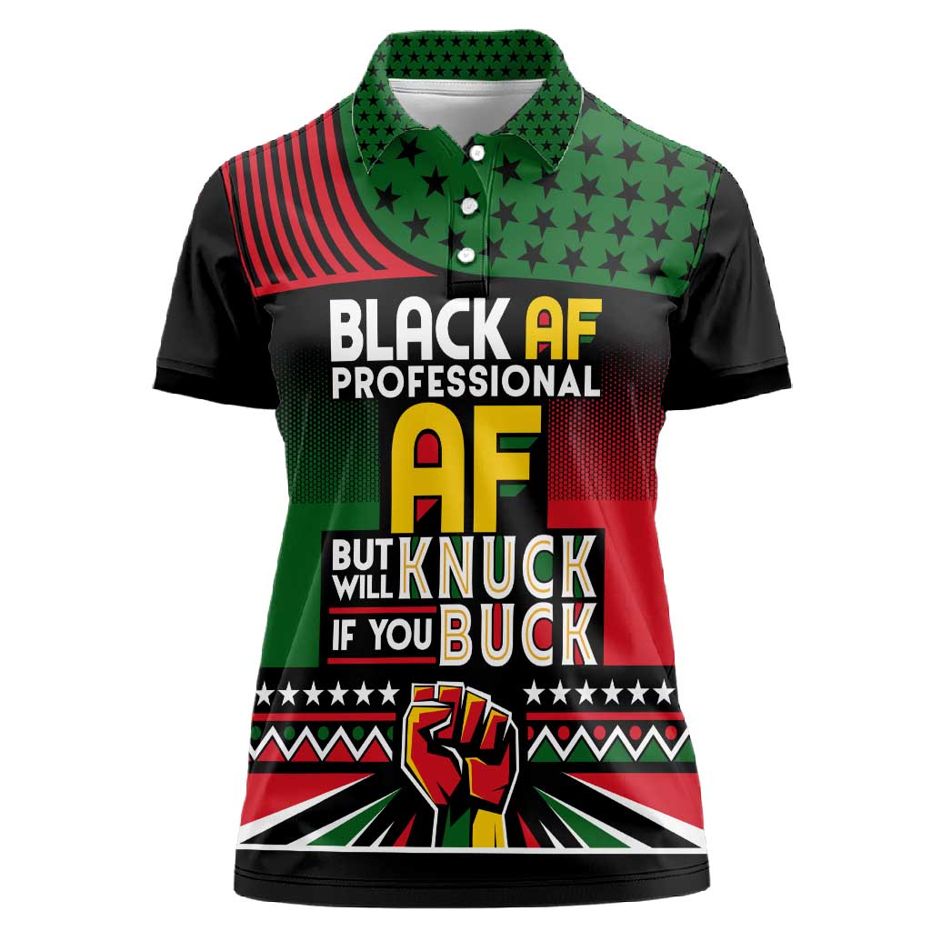 Black AF Professional AF But Will Knuck If You Women Polo Shirt African Pride