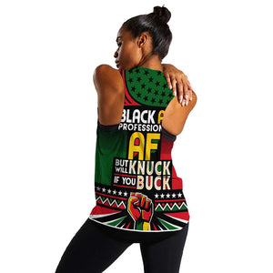 Black AF Professional AF But Will Knuck If You Women Racerback Tank African Pride