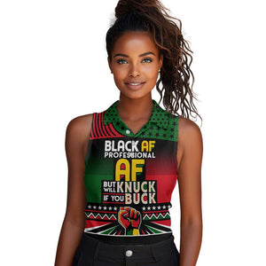 Black AF Professional AF But Will Knuck If You Women Sleeveless Polo Shirt African Pride