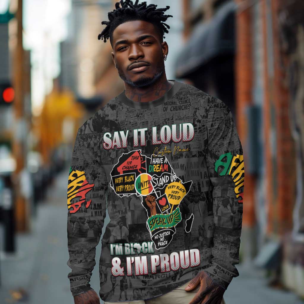 I'm Black and I'm Proud - Personalized African Long Sleeve Shirt DT02