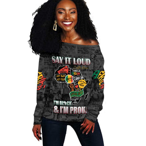 I'm Black and I'm Proud - Personalized African Off Shoulder Sweater