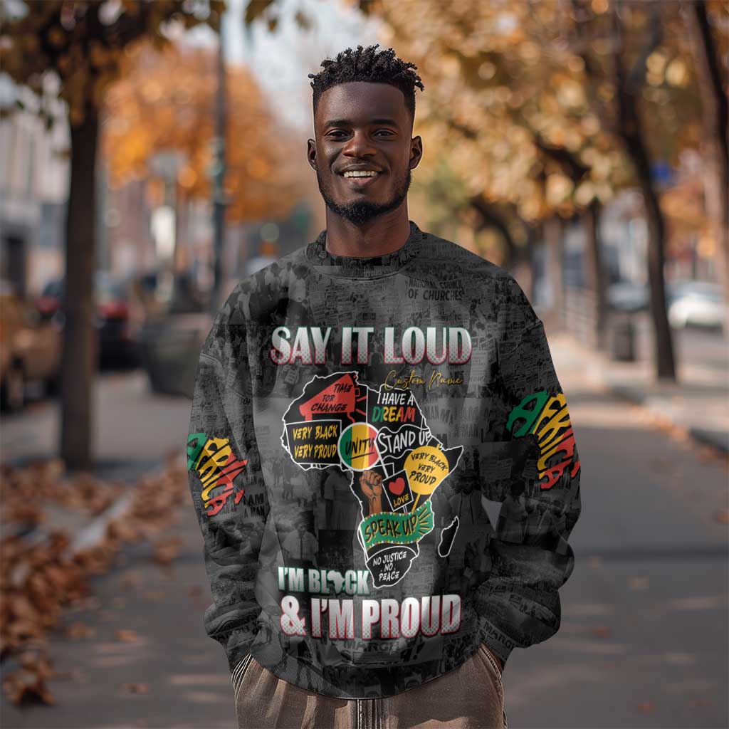 I'm Black and I'm Proud - Personalized African Sweatshirt