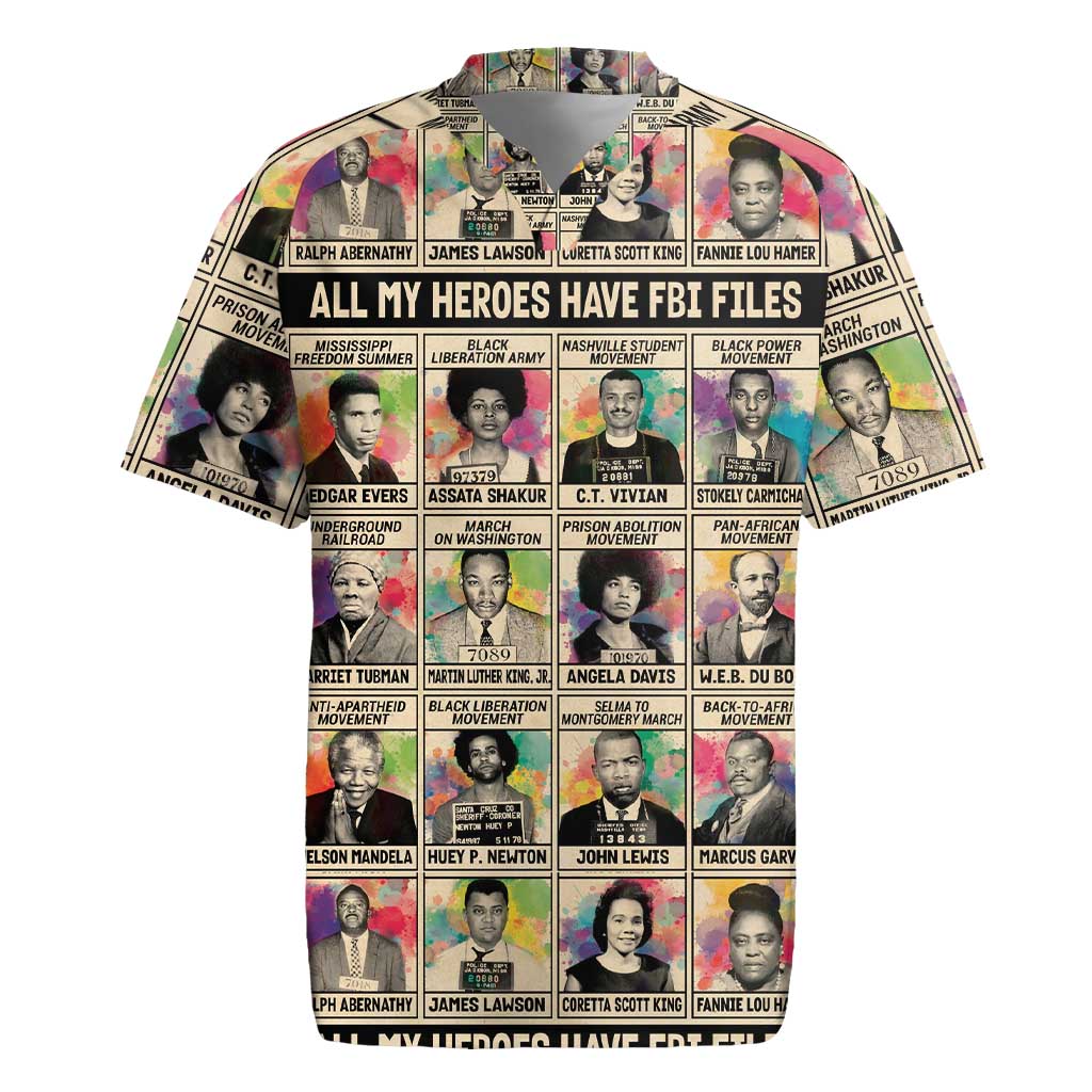 All My Heroes Have FBI Files Rugby Jersey Civil Rights Leaders