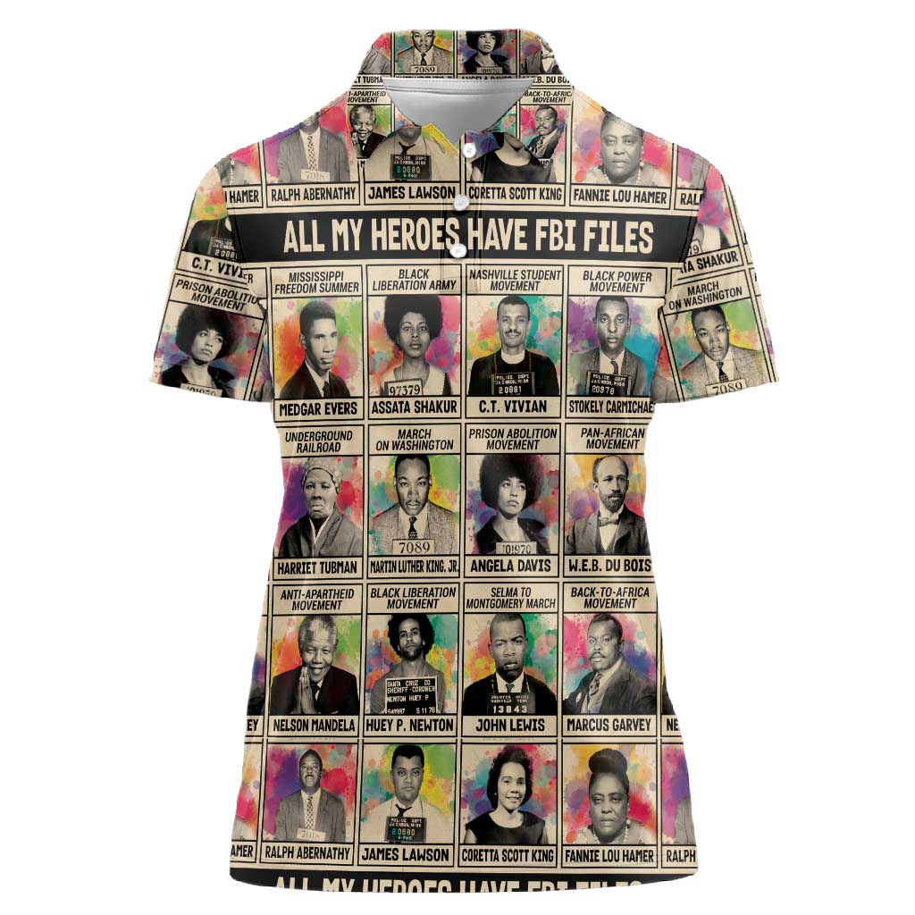 All My Heroes Have FBI Files Women Polo Shirt Civil Rights Leaders