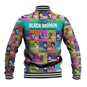 African Women Inventors Baseball Jacket Without Black Women These Things Would Not Exist DT02