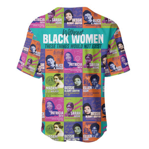 African Women Inventors Baseball Jersey Without Black Women These Things Would Not Exist