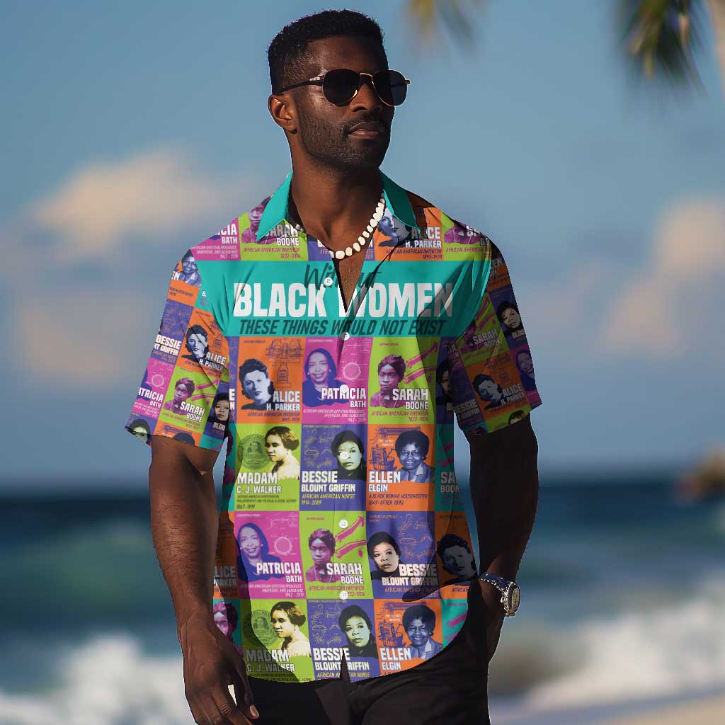 African Women Inventors Hawaiian Shirt Without Black Women These Things Would Not Exist