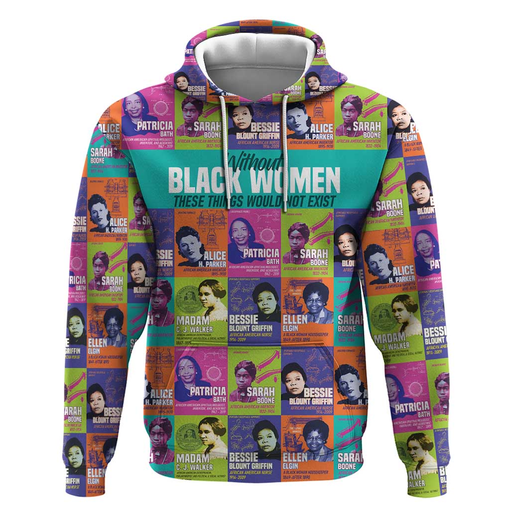 African Women Inventors Hoodie Without Black Women These Things Would Not Exist