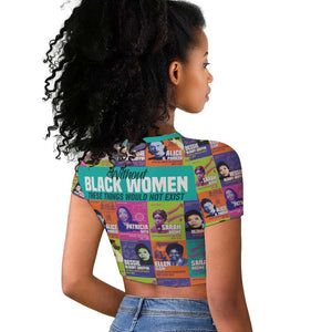 African Women Inventors Raglan Cropped T shirt Without Black Women These Things Would Not Exist