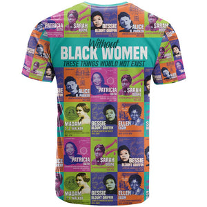 African Women Inventors T shirt Without Black Women These Things Would Not Exist