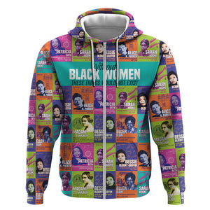 African Women Inventors Zip Hoodie Without Black Women These Things Would Not Exist