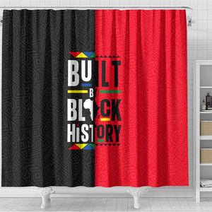 Built By Black History Shower Curtain