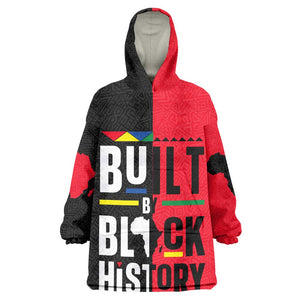 Built By Black History Wearable Blanket Hoodie