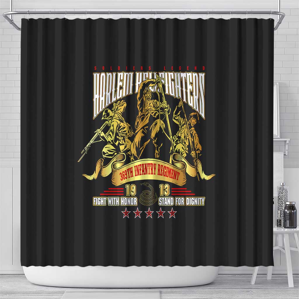 Harlem Hellfighters 1913 Shower Curtain Fight with Honor, Stand for Dignity - 369th Infantry Regiment - African Pride