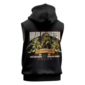 Harlem Hellfighters 1913 Sleeveless Hoodie Fight with Honor, Stand for Dignity - 369th Infantry Regiment - African Pride