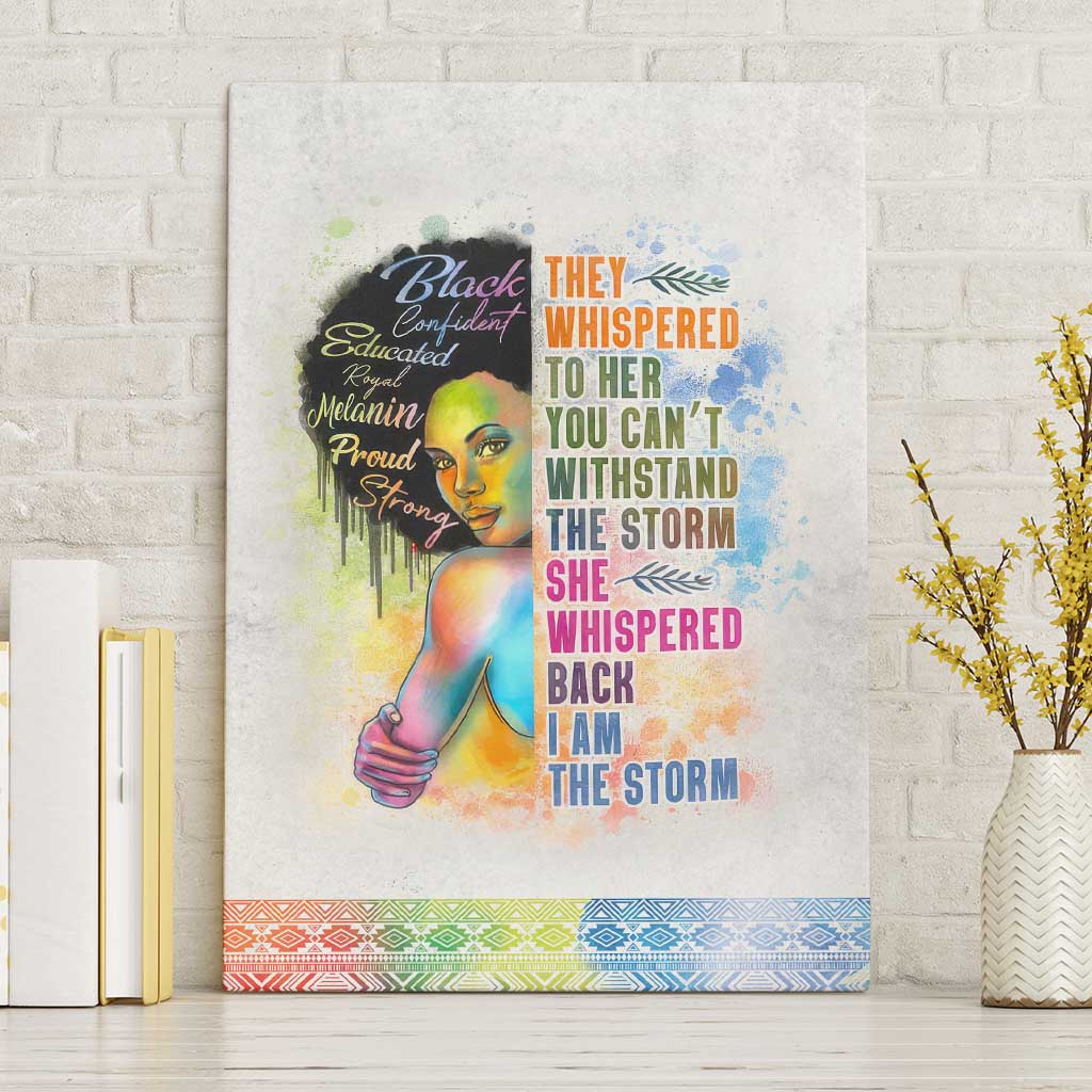 Black Girl I Am The Storm Canvas Wall Art African American Women