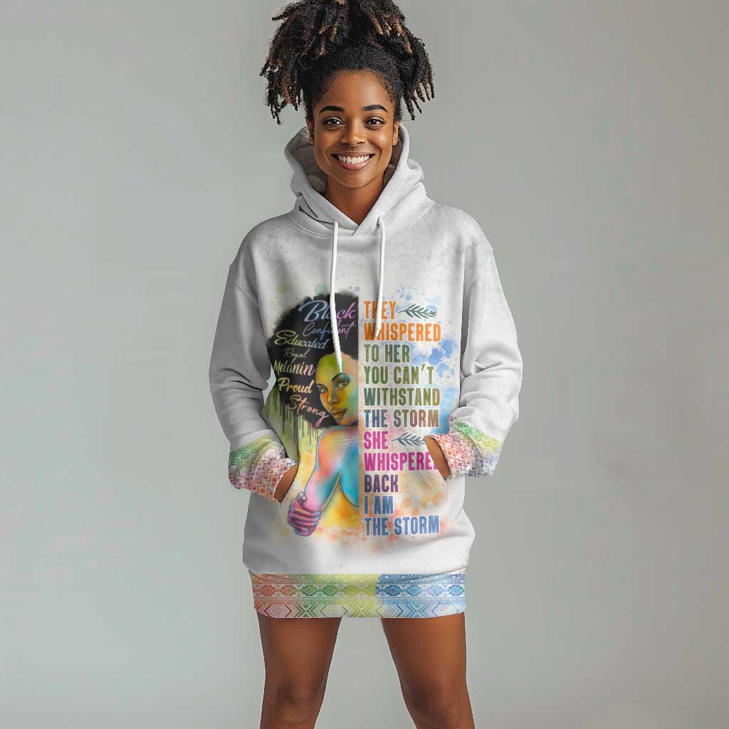 Black Girl I Am The Storm Hoodie Dress African American Women