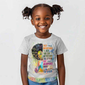 Black Girl I Am The Storm Kid T shirt African American Women