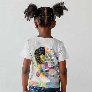 Black Girl I Am The Storm Kid T shirt African American Women