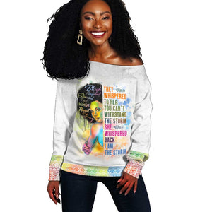 Black Girl I Am The Storm Off Shoulder Sweater African American Women