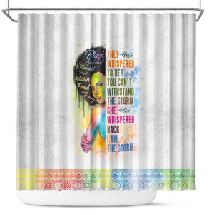 Black Girl I Am The Storm Shower Curtain African American Women