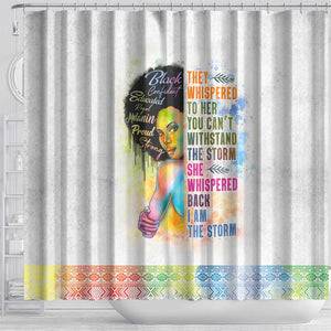 Black Girl I Am The Storm Shower Curtain African American Women