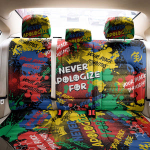 Never Apologize For Being Black Back Car Seat Cover