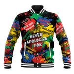Never Apologize For Being Black Baseball Jacket DT02