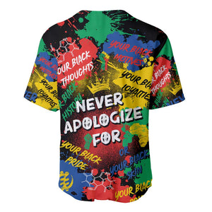 Never Apologize For Being Black Baseball Jersey